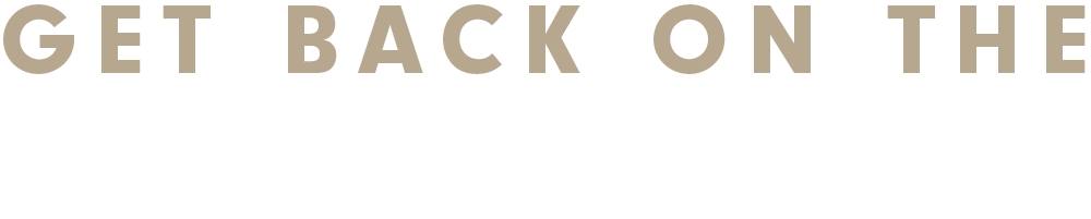 GET BACK ON THE ROAD TO SUCCESS